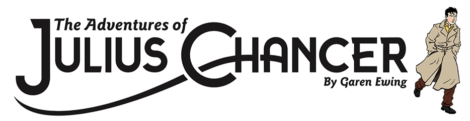 The Adventures of Julius Chancer by Garen Ewing